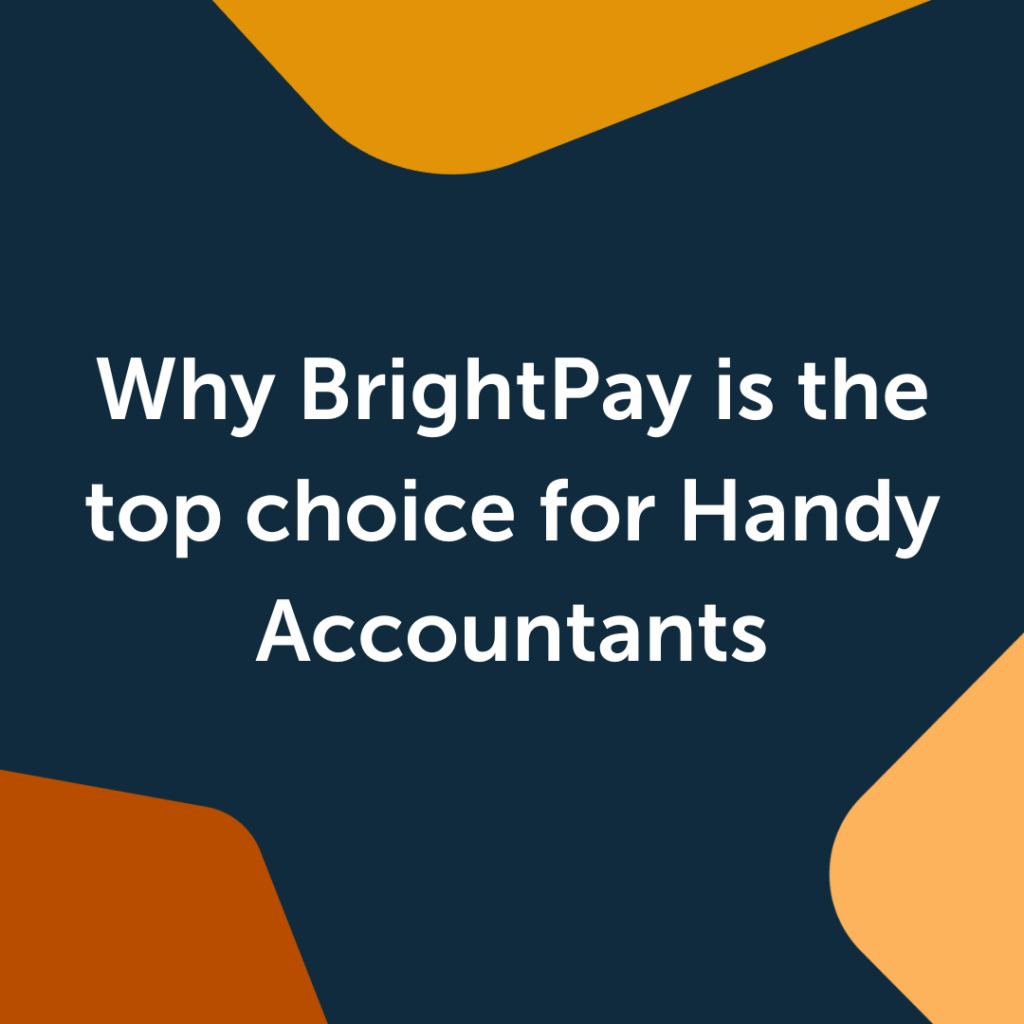 Why Handy Accountants love BrightPay